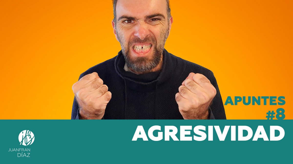 Agresividad - Apuntes #8