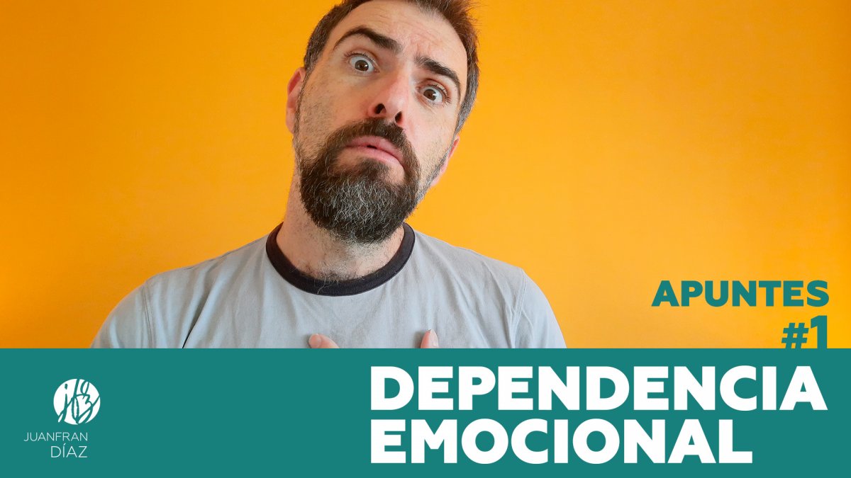 Dependencia emocional - Apuntes #1